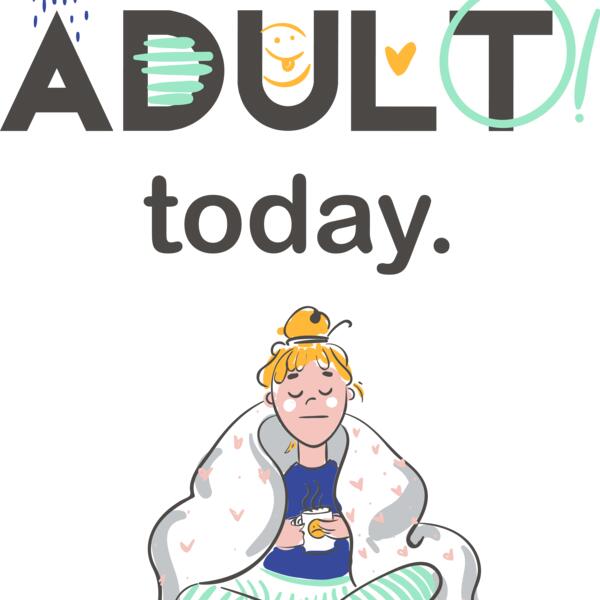 I Can't Adult Today Thumbnail