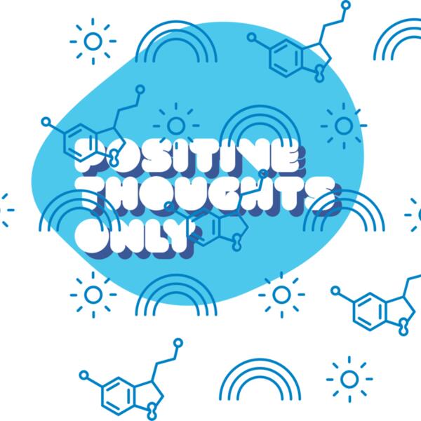 Positive Thoughts Only Thumbnail